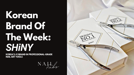 Korean Brand Of The Week: SHiNY| Korea’s #1 Brand In Professional-grade Nail Art Tools