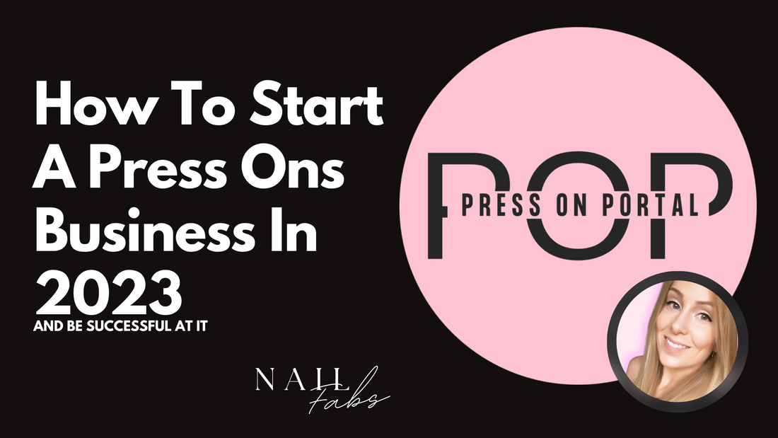 How to Start a Press ons Business in 2023