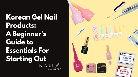 Korean Gel Nail Products: A Beginner's Guide to Essentials and Starting Out