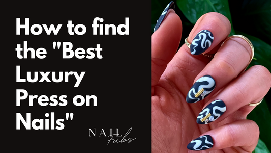 How to find the "Best Luxury Press on Nails"
