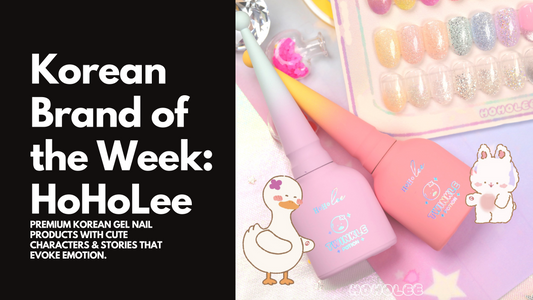 Korean Gel Nail Brand Of The Week: HoHoLee